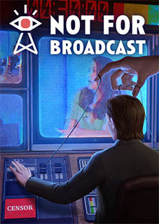 Download:  Not For Broadcast (PC)